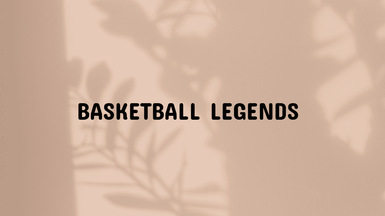 Basketball Legends